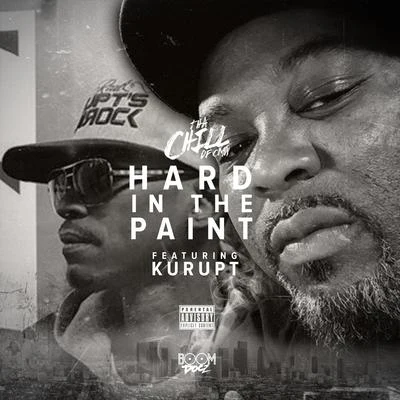 Hard In The Paint (feat. Kurupt) 专辑 Tha Chill/Big 2da Boy