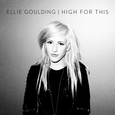 High for This 專輯 Ellie Goulding