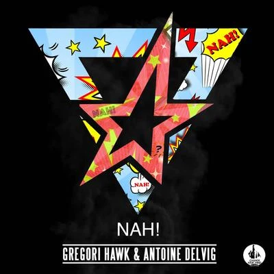 Nah! (Radio Edit) 專輯 Antoine Delvig