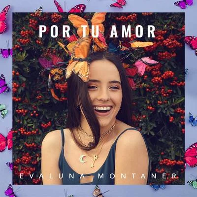 Por Tu Amor 專輯 Evaluna Montaner