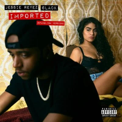 Imported (Spanglish Version) 專輯 6LACK