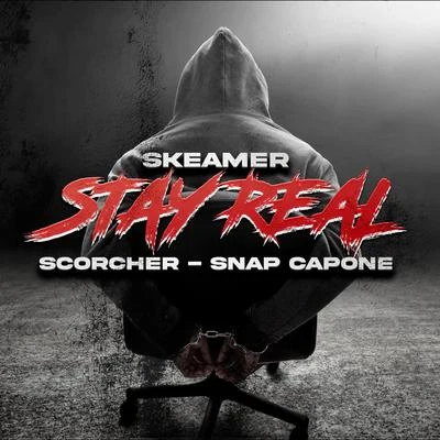 Stay Real 专辑 Snap Capone/1st Born/Stardom