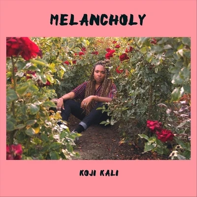 Melancholy 專輯 Koji Kali