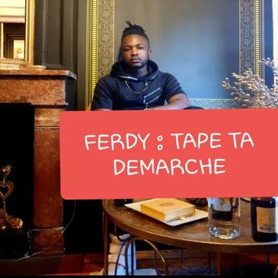 Tape ta demarche 專輯 Ferdy/Daddys Groove