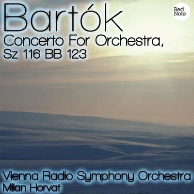 Bartók: Concerto For Orchestra, Sz 116 BB 123 专辑 ORF Symphony Orchestra