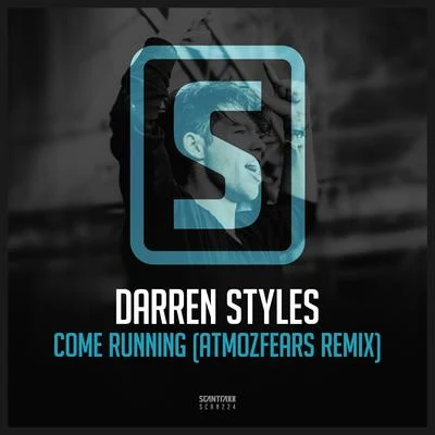 Come Running (Atmozfears Remix) 專輯 Darren Styles/Stonebank