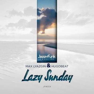 Lazy Sunday 專輯 Max Lyazgin