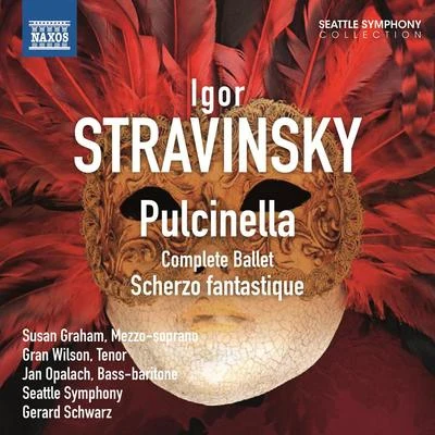 STRAVINSKY, I.: PulcinellaScherzo fantastique (Graham, Wilson, Opalach, Seattle Symphony, Schwarz) 專輯 Los Angeles Chamber Orchestra/Gerard Schwarz