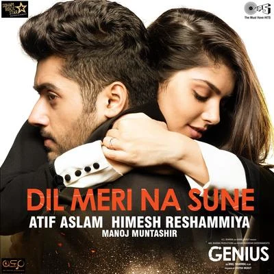 Dil Meri Na Sune (From "Genius") 專輯 Atif Aslam