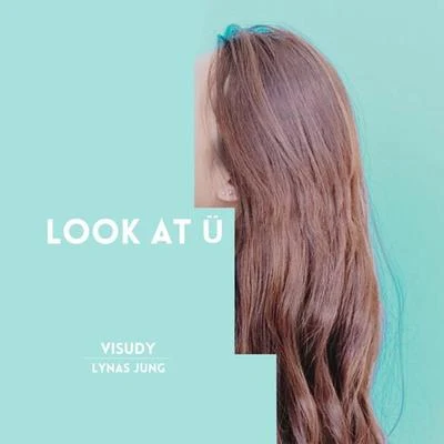 VISUDY LOOK AT Ü