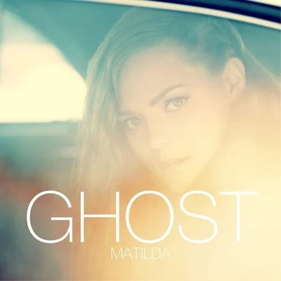 Ghost 专辑 Matilda