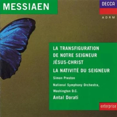 La Nativité du Seigneur(基督诞生)La Transfiguration de Notre Seigneur Jésus Christ (我主基督之变形) 专辑 Olivier Messiaen