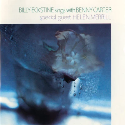 Billy Eckstine Sings With Benny Carter 專輯 Benny Carter