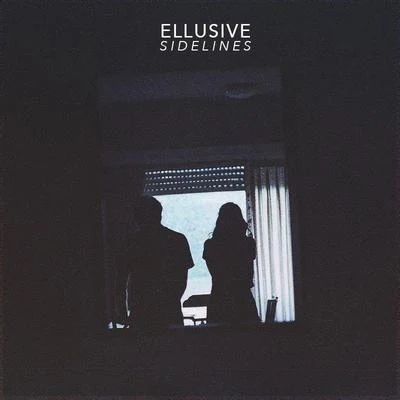 sidelines (Ellusive Remix) 专辑 Ellusive