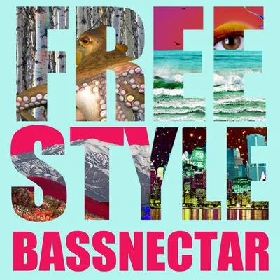 Freestyle 專輯 Bassnectar