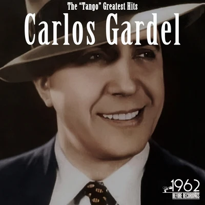 The "tango" Greatest Hits 专辑 Carlos Gardel