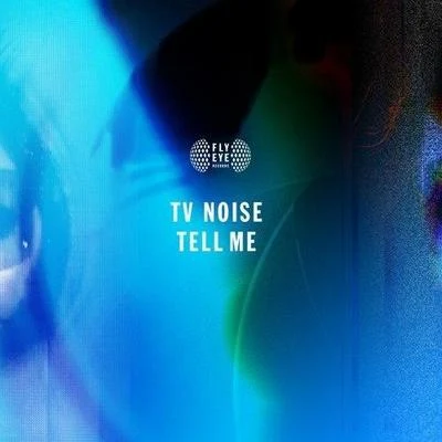 Tell Me 专辑 TV Noise