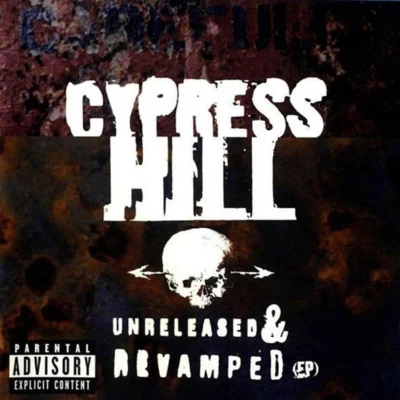 Unreleased & Revamped 专辑 Cypress Hill