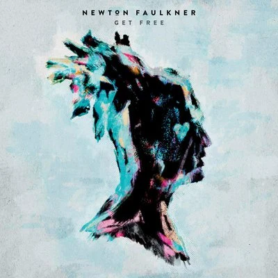 Get Free (Radio Edit) 专辑 Newton Faulkner