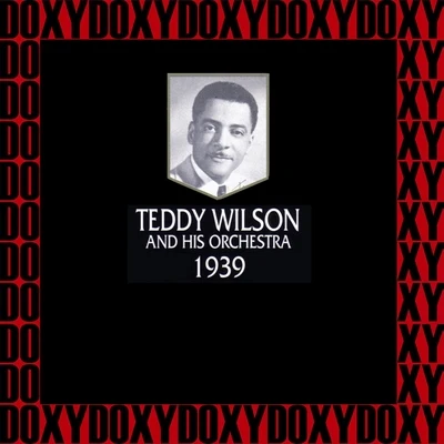 In Chronology - 1939 (Hd Remastered Edition, Doxy Collection) 專輯 Teddy Wilson