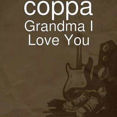 Coppa Grandma I Love You