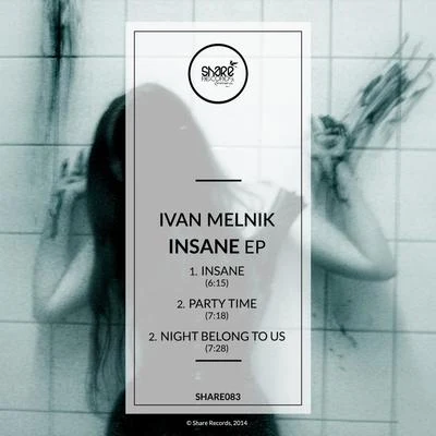 Ivan Melnik Insane EP