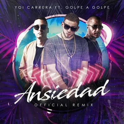 Ansiedad 專輯 Yoi Carrera/Juhn/Dbwoy/El Alfa/Carlos Best