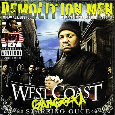 Demolition Men Present : West Coast Gangsta Starring Guce 专辑 Guce