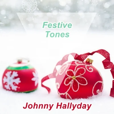 Festive Tones 专辑 Johnny Hallyday