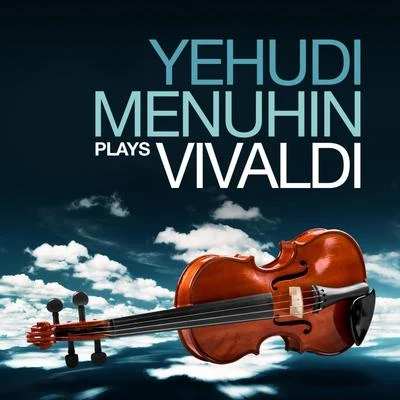 Yehudi Menuhin Plays Vivaldi 專輯 Yehudi Menuhin/RPO/Moura Lympany/Vernon Handley/Berliner Philharmoniker