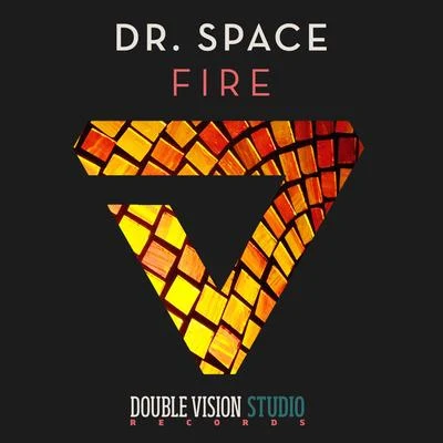 Fire 专辑 Dr. Space