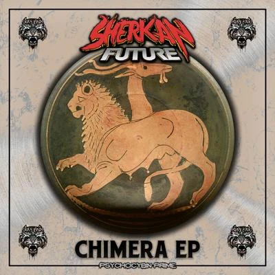 Chimera 專輯 Sherkan Future/Sayto