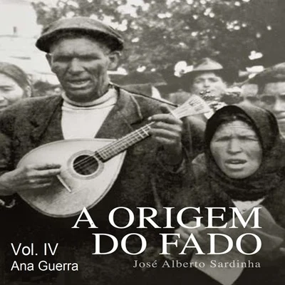 A Origem do Fado (Vol. IV) 专辑 Ana Guerra