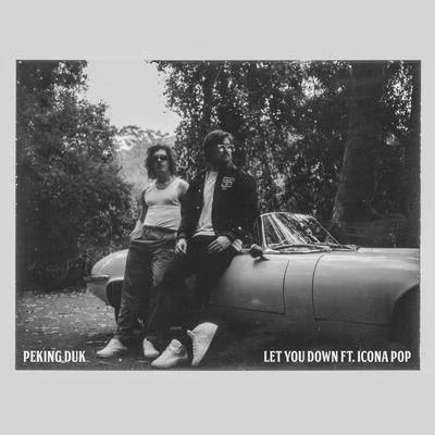 Let You Down 專輯 Peking Duk