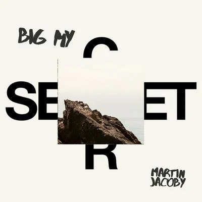 Martin JacobyChopin Big My Secret