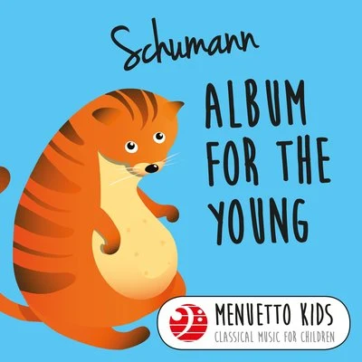 Peter Frankl Schumann: Album for the Young, Op. 68 (Menuetto Kids - Classical Music for Children)