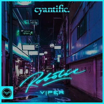 Robotic 专辑 Cyantific/Blvck Crowz