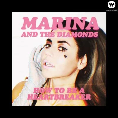 How To Be A Heartbreaker (Kat Krazy Remix) 專輯 Marina and the Diamonds