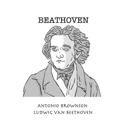 Antonio Brownson贝多芬 Beat-Hoven