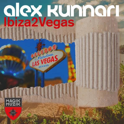 Ibiza2Vegas 專輯 Alex Kunnari