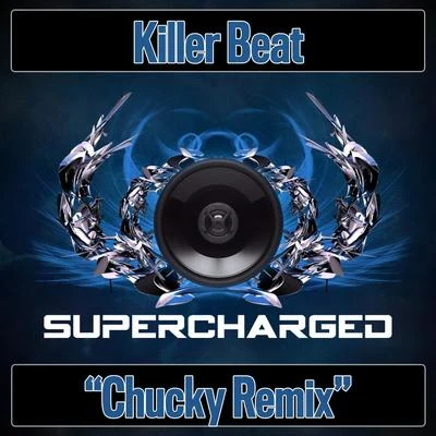 Killer Beat (Chucky Remix) 专辑 Mike Taylor