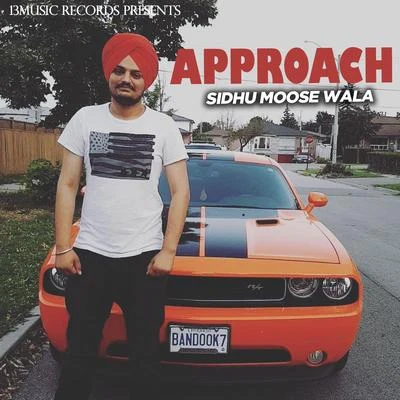 Approach 專輯 Sidhu Moose Wala