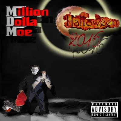 Halloween 2016 专辑 Million Dolla Moe/Max B