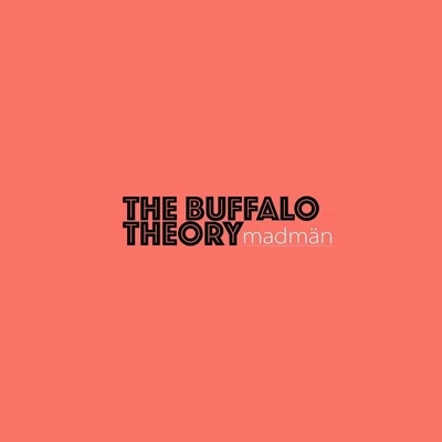 The Buffalo Theory 專輯 Madman