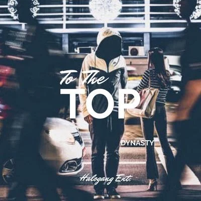 To the Top 專輯 Dynasty