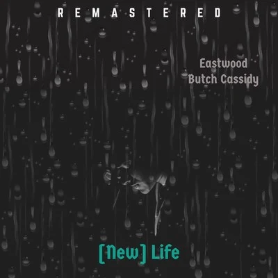 New Life (Remastered) 專輯 Butch Cassidy