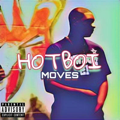 Hotboi 專輯 Moves