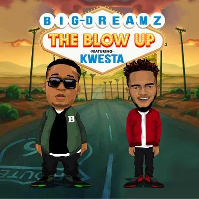 The Blow Up (feat. Kwesta) 專輯 K1 Jaxe/Kwesta