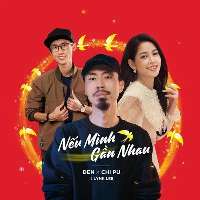 Nếu Mình Gần Nhau (feat. Lynk Lee) 专辑 Ngoc Linh/Đen