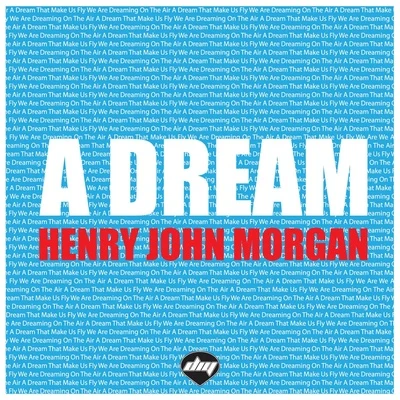 A Dream 专辑 Henry John Morgan